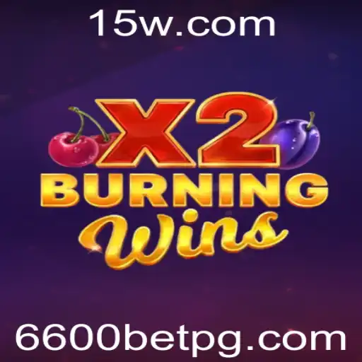 Descubra o Jogo Empolgante 'BurningWinsX2' com 6600bet