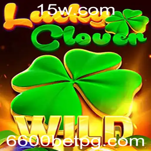 Descubra a Emoção do LuckyClover com 6600bet