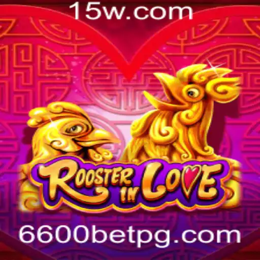 Descubra o Mundo Fascinante de RoosterInLove com 6600bet