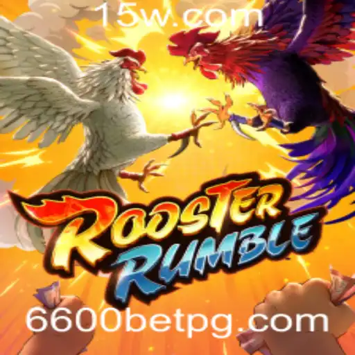 Descubra o Empolgante Mundo de RoosterRumble com a Estratégia 6600bet